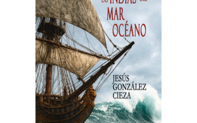 Andanzas en Las Indias del mar Océano – Jesús González Cieza