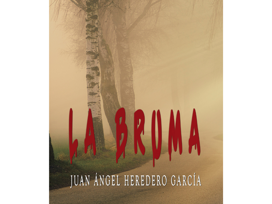 La bruma – Juan Ángel Heredero García