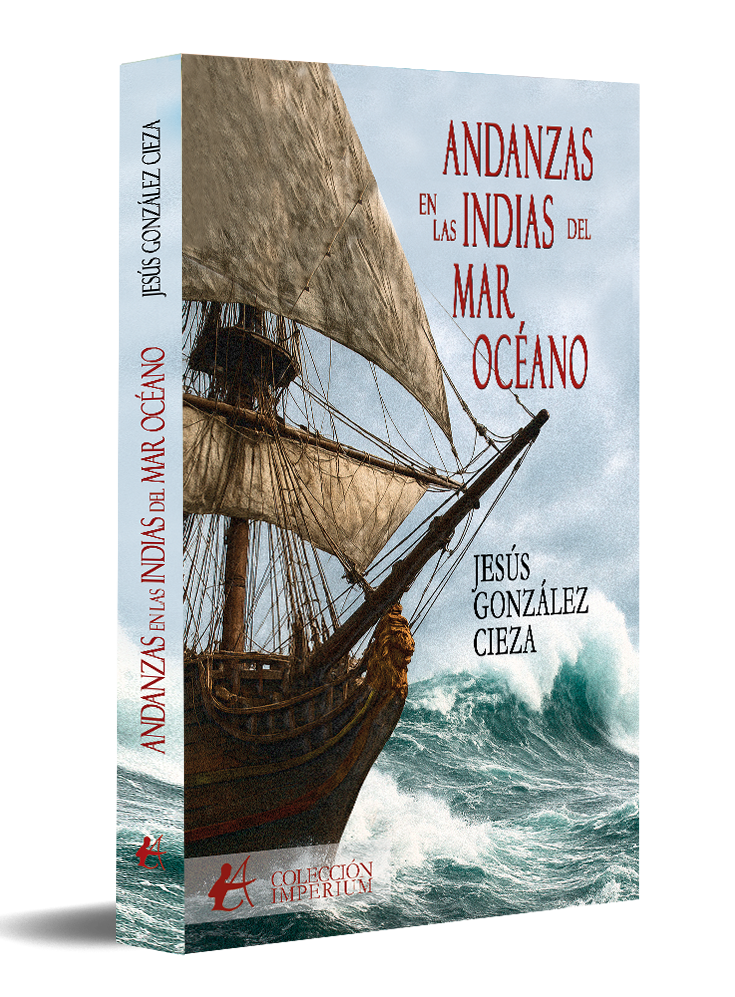 portada Andanzas en Las Indias del mar Océano - Jesús González Cieza