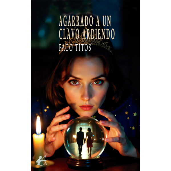 Agarrado a un clavo ardiendo