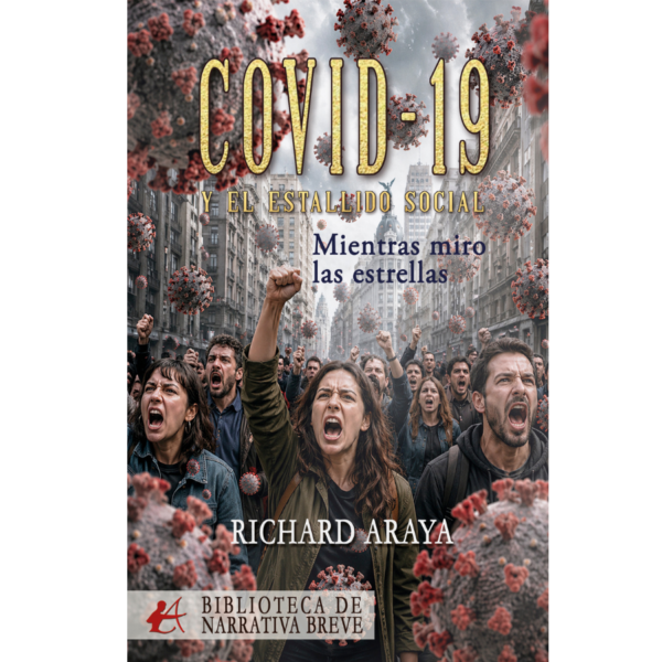 COVID-19 Y EL ESTALLIDO SOCIAL