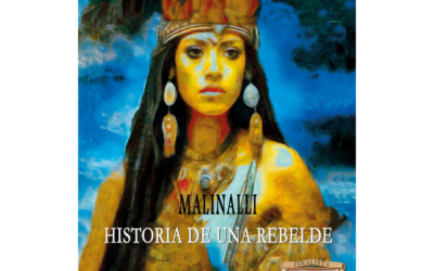Malinalli. Historia de una rebelde – Pedro Pascual Ramírez