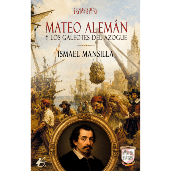 Mateo Alemán y los galeotes del azogue
