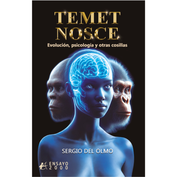 Temet nosce Evolución, psicología y otras cosillas