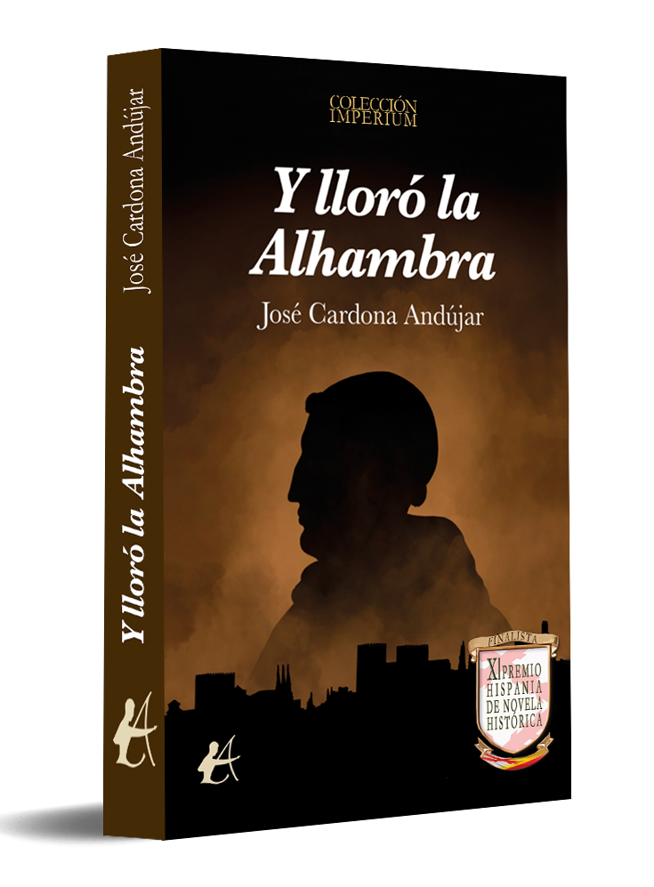 portada Y lloró la Alhambra - José Cardona Andújar