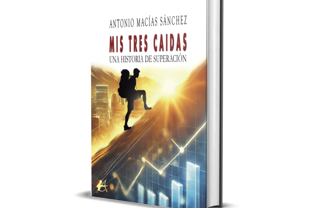 Antonio Macías Sánchez – Mis tres caídas