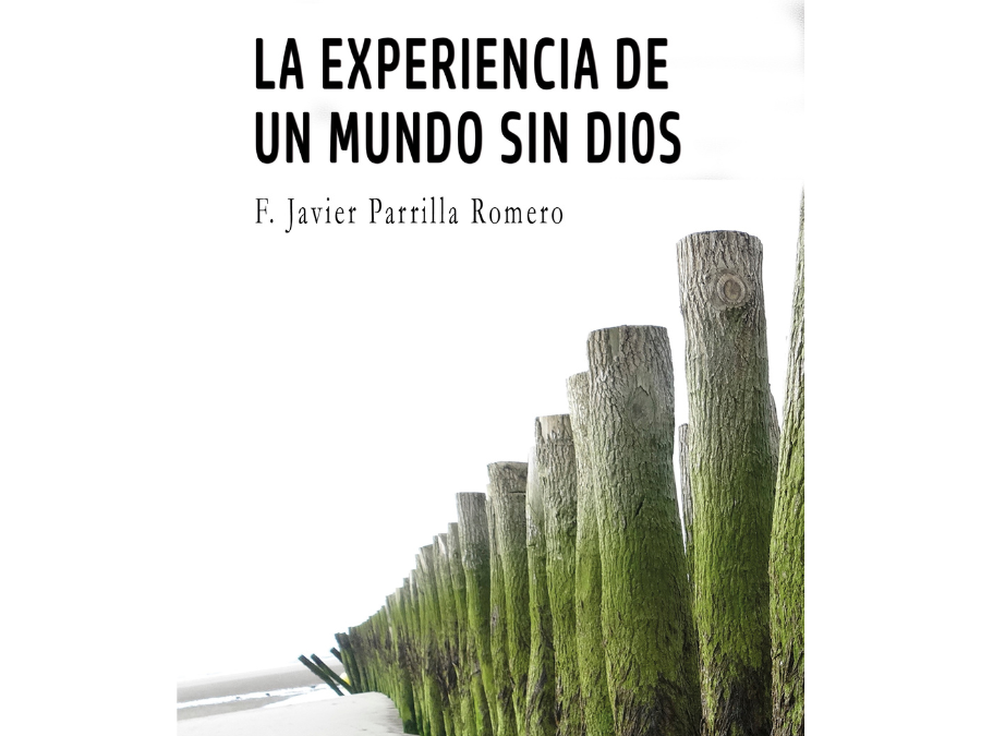 Entrevista a F. Javier Parrilla Redondo, autor del libro La experiencia de un mundo sin Dios