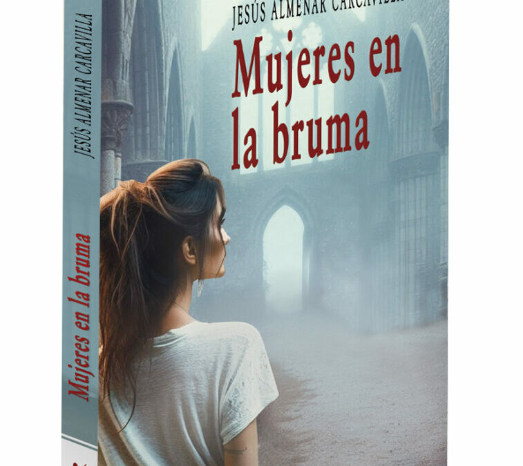 Mujeres en la bruma – Jesús Almenar Carcavilla